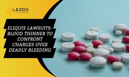 Eliquis lawsuits- Blood thinner to confront charges over deadly bleeding