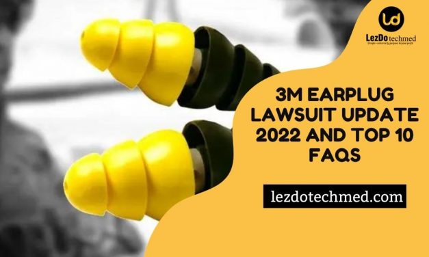 3M Earplug Lawsuit Update 2022 and Top 10 FAQs
