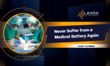 Never Suffer from a Medical Battery Again