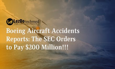 Boeing Aircraft Accidents Reports: The SEC Orders to Pay $200 Million!!