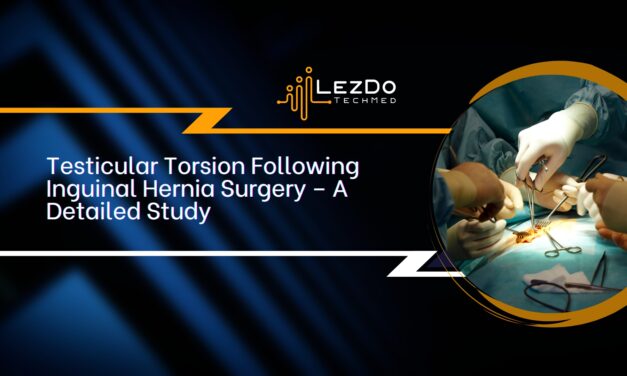 Testicular Torsion Following Inguinal Hernia Surgery – A Detailed Study