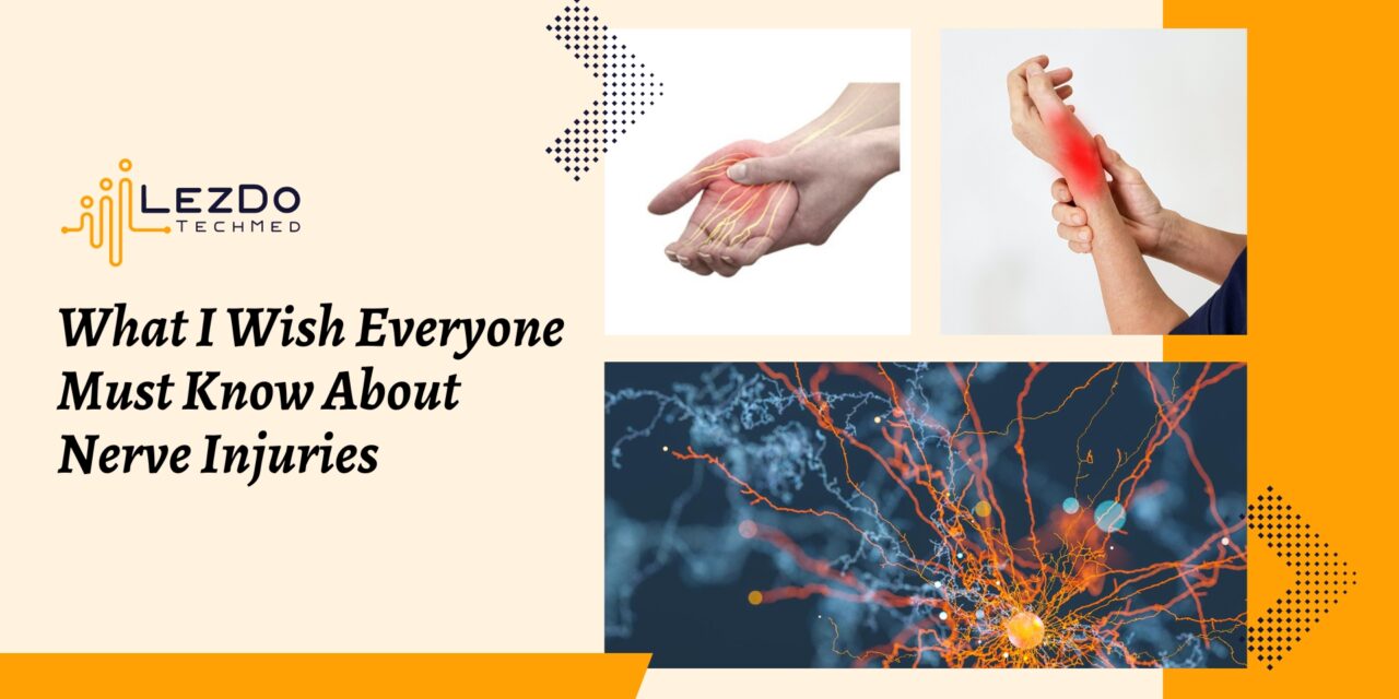 What I Wish Everyone Must Know About Nerve Injuries