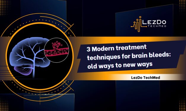 3 Modern treatment techniques for brain bleeds: old ways to new ways