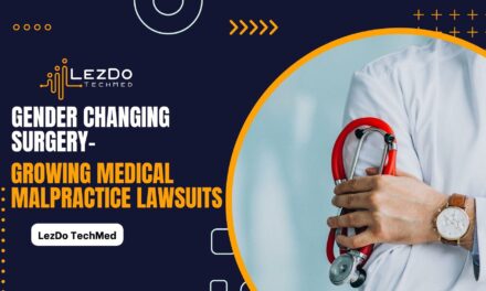 Gender Changing Surgery- Growing Medical Malpractice Lawsuits