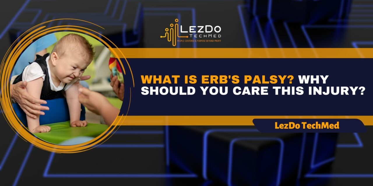What is Erb’s Palsy? Why Should You Care This Injury?