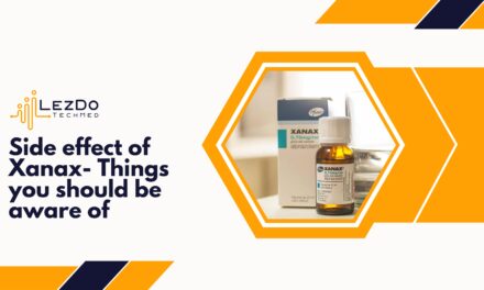 Side effect of Xanax- Things you should be aware of