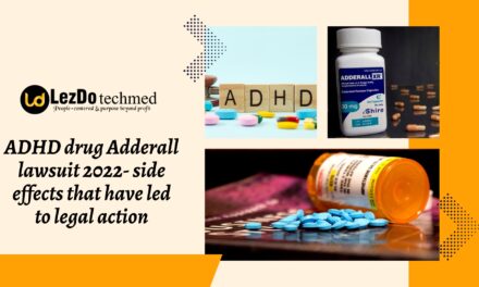 ADHD drug Adderall lawsuit 2022- side effects that have led to legal action