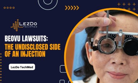 Beovu Lawsuits: The Undisclosed Side of An Injection