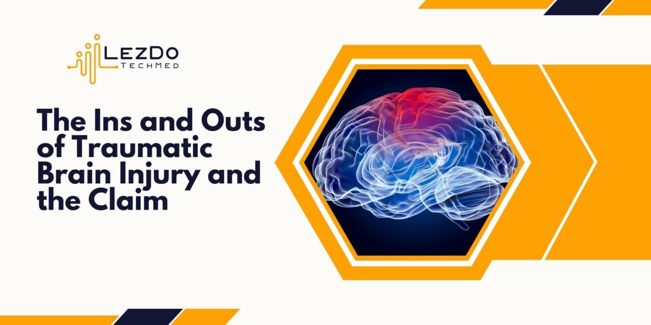 The Ins and Outs of Traumatic Brain Injury and the Claim