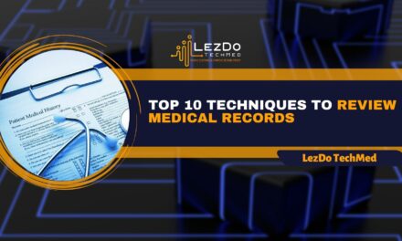 Top 10 techniques to Review Medical Records